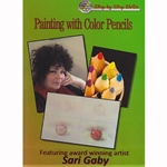 Painting with Color Pencils Featuring Sari Gaby DVD
