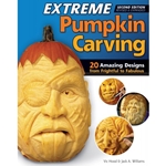 Extreme Pumpkin Carving, Second Edition Revised and Expanded by Jack A. Williams and Vic Hood